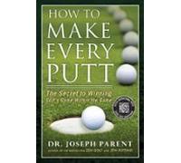 How To Make Every Putt (ebook)
