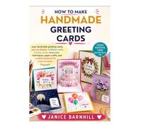 HOW TO MAKE HANDMADE GREETING CARDS: easy handmade greeting cards, pop-up designs, birthday cards, holiday cards, watercolor techniques, paper crafts, and creative projects for every occasion