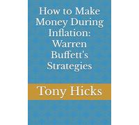 How to Make Money During Inflation: Warren Buffett's Strategies