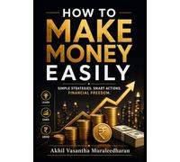 HOW TO MAKE MONEY EASILY