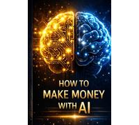 How to Make Money with AI: Beginner-Friendly Side Hustles Using ChatGPT & Free Tools - Includes a 30-Day Action Plan + Notes Section