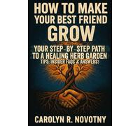 How to Make Your Best Friend Grow: Transform your friendship, inspire growth, and strengthen your bond-proven strategies to help your best friend thrive while deepening your connection every day