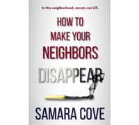 How To Make Your Neighbors Disappear