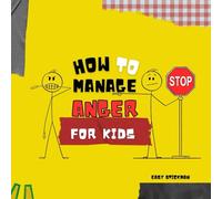 How To Manage Anger For Kids: handling big emotions for kids