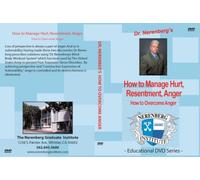 How to Manage Hurt, Resentment, Anger