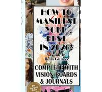 How To Manifest Your Best In 2026: Complete with Vision Boards and Journals