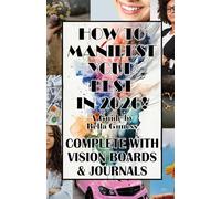 How To Manifest Your Best In 2026: Complete with Vision Boards and Journals