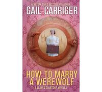 How to Marry a Werewolf: A Claw & Courtship Novella: 1