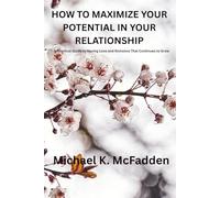 How to Maximize Your Potential in Your Relationship