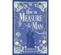 How to Measure a Man