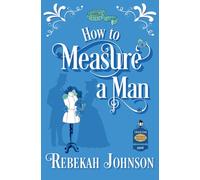 How to Measure a Man (The Truxtons Historical Romances)
