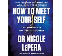 How to Meet Your Self: the million-copy bestselling author