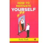 How to Motivate Yourself