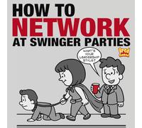 How to Network at Swinger Parties (White Elephant Gifts: Bad Christmas Books)