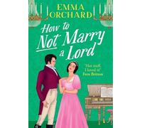 How to Not Marry a Lord: A BRAND NEW spicy Regency romance for Bridgerton fans in 2026