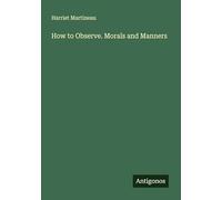 How to Observe. Morals and Manners