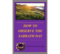 How To Observe The Sabbath Day