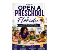 How to Open a Preschool in Florida: A Step-by-Step Guide to Licensing, Startup, and Success
