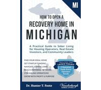 How to Open a Recovery Home in Michigan: A Practical Guide to Sober Living for Housing Operators, Real Estate Investors, and Community Leaders