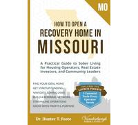 How to Open a Recovery Home in Missouri: A Practical Guide to Sober Living for Housing Operators, Real Estate Investors, and Community Leaders