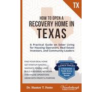How to Open a Recovery Home in Texas: A Practical Guide on Sober Living for Housing Operators, Real Estate Investors, and Community Leaders