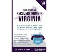 How to Open a Recovery Home in Virginia: A Practical Guide to Sober Living for Housing Operators, Real Estate Investors, and Community Leaders