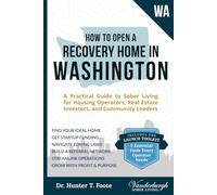 How to Open a Recovery Home in Washington: A Practical Guide to Sober Living for Housing Operators, Real Estate Investors, and Community Leaders