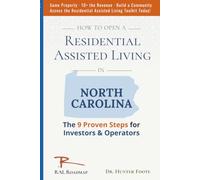 How to Open a Residential Assisted Living in North Carolina: 9 Proven Steps for Investors & Operators