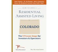 How to Open Residential Assisted Living in Colorado: 9 Proven Steps for Investors & Operators