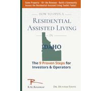 How to Open Residential Assisted Living in Idaho: 9 Proven Steps for Investors & Operators