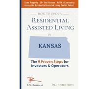 How to Open Residential Assisted Living in Kansas: 9 Proven Steps for Investors & Operators