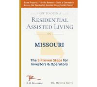 How to Open Residential Assisted Living in Missouri: 9 Proven Steps for Investors & Operators