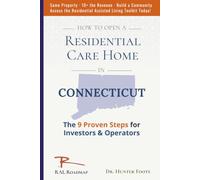 How to Open Residential Care Home in Connecticut: 9 Proven Steps to Residential Assisted Living