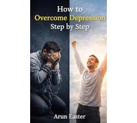 How to Overcome Depression Step by Step