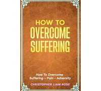 How To Overcome Suffering #HTOS