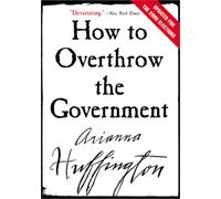 How to Overthrow the Government