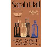 Cómo pintar a un muerto – Incluido en la lista larga del Premio Booker