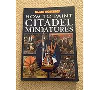 How to Paint Citadel Miniatures