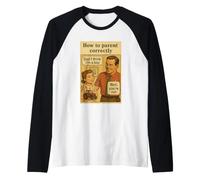 How To Parent Correctly Camiseta Manga Raglan