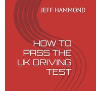 HOW TO PASS THE UK DRIVING TEST