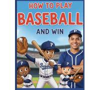 How to Play Baseball And Win