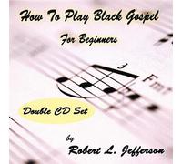 How to Play Black Gospel for Beginners