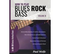How To Play Blues Rock Bass Vol 3: An 80-20 Device Method Book