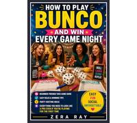 HOW TO PLAY BUNCO AND WIN EVERY GAME NIGHT