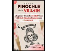 How to Play Pinochle Like a Villain: A Beginner-Friendly, No-Fluff Guide with Real-Situation Examples and Scorecards