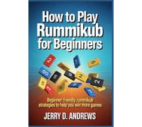 How to Play Rummikub for Beginners: Beginner-Friendly Rummikub Strategies to Help You Win More Games