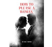 How To Please A Woman