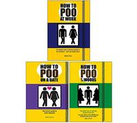 How to Poo 3 Books Collection Set ( How to Poo at work,How to Poo On a Date,How to Poo in the Woods)