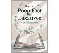 How to Poop Fast with Laxatives: A Practical safe Guide to Quick Relief with Laxatives