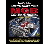 How to Power Tune MGB 4-Cylinder Engines: New Updated & Expanded Edition (SpeedPro)